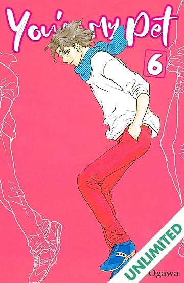 You're My Pet (comiXology Originals) Vol. 6